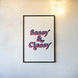 Rainbow Sassy and Classy Bold by Becky Thorns. shown as a paper print in a black flame. Available as a archival giclee rolled canvas, fine art paper, or poster print. SKU 65216h.