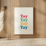 Rainbow Yay by Becky Thorns. shown as over sized large wall art. Available as an archival giclee rolled canvas, fine art paper, or poster print. SKU 65199h.