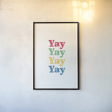 Rainbow Yay by Becky Thorns. shown as a paper print in a black flame. Available as a archival giclee rolled canvas, fine art paper, or poster print. SKU 65199h.