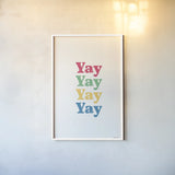 Rainbow Yay by Becky Thorns. shown as a paper print in a white frame. Available as a archival giclee rolled canvas, fine art paper, or poster print. SKU 65199h.