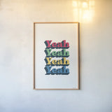 Rainbow Yeah Bold by Becky Thorns. shown as a paper print in a natural frame. Available as a archival giclee rolled canvas, fine art paper, or poster print. SKU 65212h.
