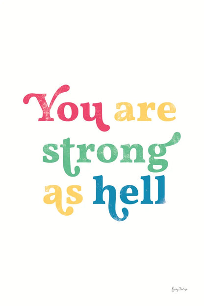 Rainbow You Are Strong by Becky Thorns. SKU 65206h. Archival Giclee Fine art print for wall decor.