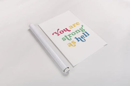 Rainbow You Are Strong by Becky Thorns. shown as a rolled paper print. Available as archival giclee rolled canvas, fine art paper, or poster print. SKU 65206h.
