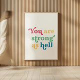 Rainbow You Are Strong by Becky Thorns. shown as over sized large wall art. Available as an archival giclee rolled canvas, fine art paper, or poster print. SKU 65206h.