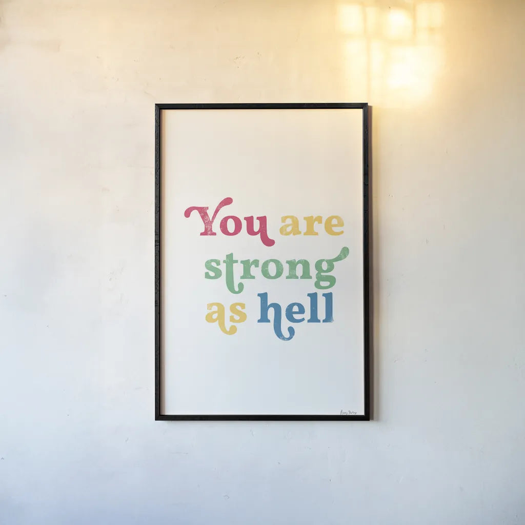 Rainbow You Are Strong by Becky Thorns. shown as a paper print in a black flame. Available as a archival giclee rolled canvas, fine art paper, or poster print. SKU 65206h.