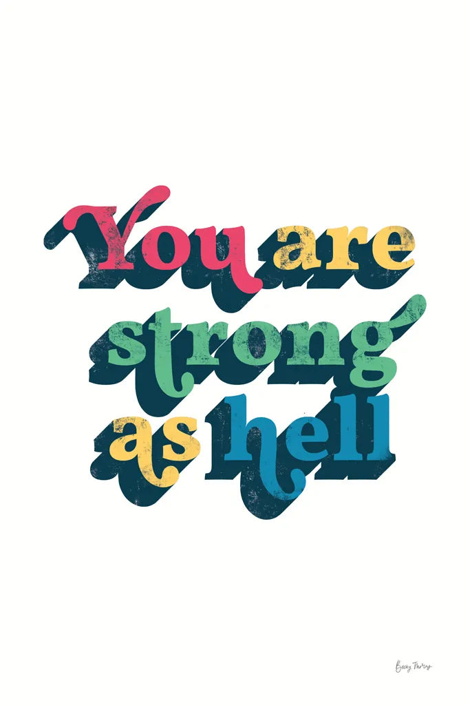 Rainbow You Are Strong Bold by Becky Thorns. SKU 65215h. Archival Giclee Fine art print for wall decor.