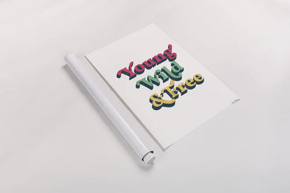 Rainbow Young Wild and Free Bold by Becky Thorns. shown as a rolled paper print. Available as archival giclee rolled canvas, fine art paper, or poster print. SKU 65219h.