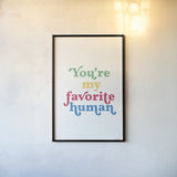 Rainbow Youre My Favorite by Becky Thorns. shown as a paper print in a black flame. Available as a archival giclee rolled canvas, fine art paper, or poster print. SKU 65209h.