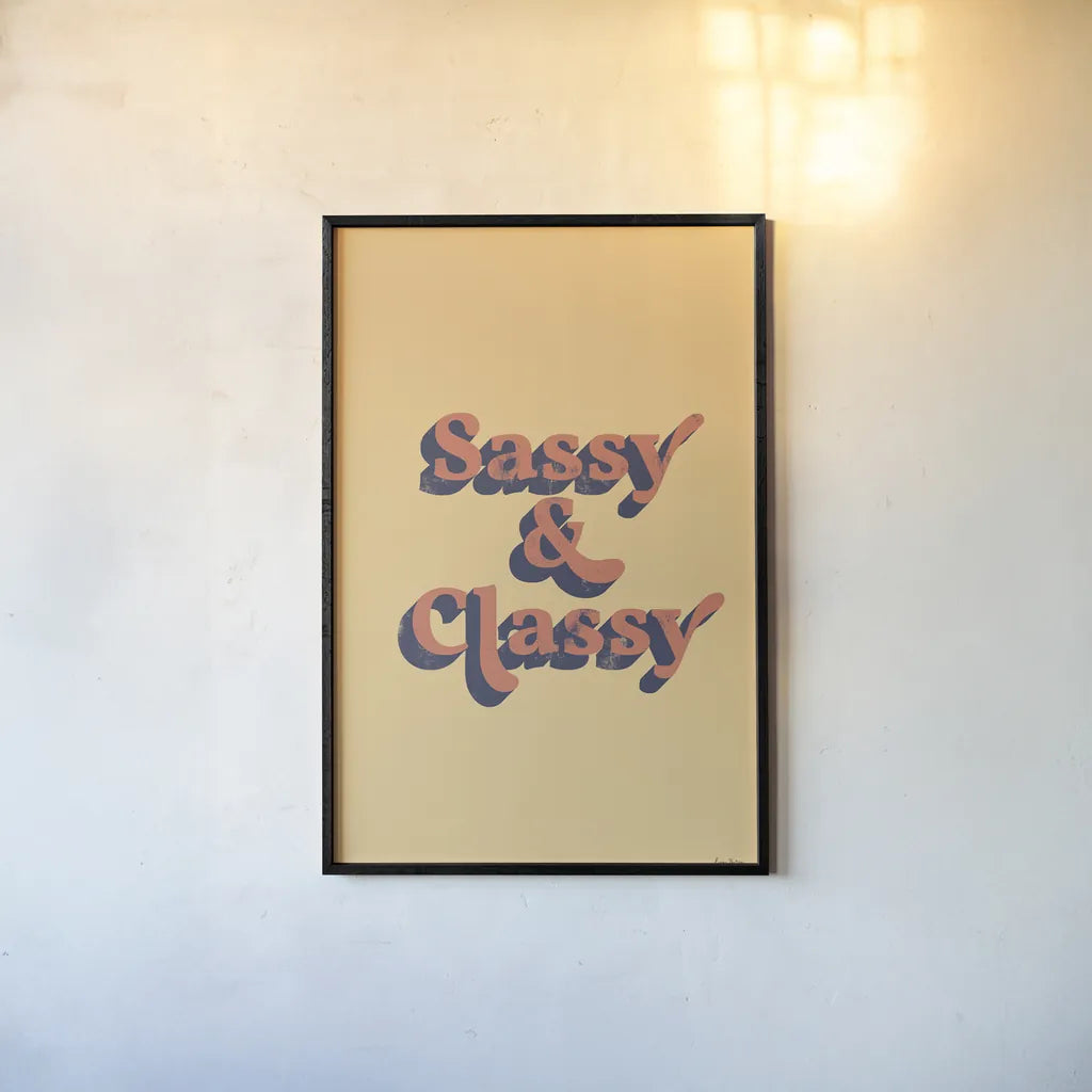 Sassy and Classy by Becky Thorns. shown as a paper print in a black flame. Available as a archival giclee rolled canvas, fine art paper, or poster print. SKU 65167h.