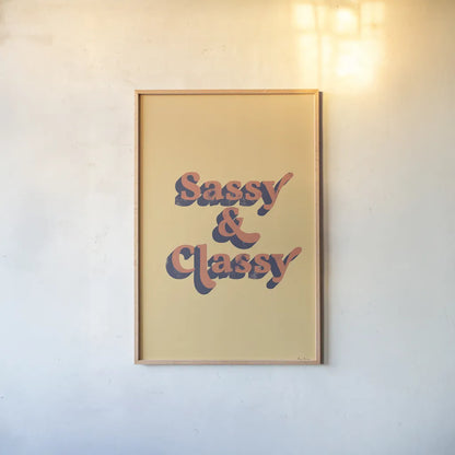 Sassy and Classy by Becky Thorns. shown as a paper print in a natural frame. Available as a archival giclee rolled canvas, fine art paper, or poster print. SKU 65167h.