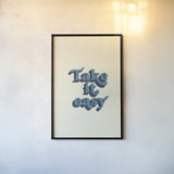 Take it Easy by Becky Thorns. shown as a paper print in a black flame. Available as a archival giclee rolled canvas, fine art paper, or poster print. SKU 65172h.