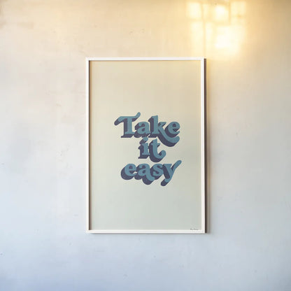 Take it Easy by Becky Thorns. shown as a paper print in a white frame. Available as a archival giclee rolled canvas, fine art paper, or poster print. SKU 65172h.
