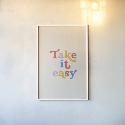 Take it Easy Bright by Becky Thorns. shown as a paper print in a white frame. Available as a archival giclee rolled canvas, fine art paper, or poster print. SKU 70940h.