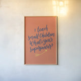 Teachers I Orange by Becky Thorns. shown as a paper print in a natural frame. Available as a archival giclee rolled canvas, fine art paper, or poster print. SKU 59204h.
