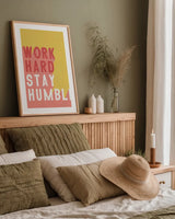 Work Hard Stay Humble by Becky Thorns. shown as a paper print in a natural frame. Available as a archival giclee rolled canvas, fine art paper, or poster print. SKU 56778h.