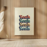 Yeah by Becky Thorns. shown as over sized large wall art. Available as an archival giclee rolled canvas, fine art paper, or poster print. SKU 65164h.