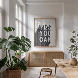 Yes You Can BW by Becky Thorns. shown as a print in a natural wood frame in a dining room. Available as a archival giclee rolled canvas, fine art paper, or poster print. SKU 59635h.