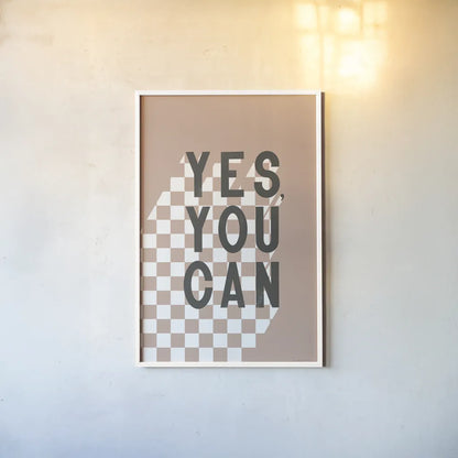 Yes You Can Checkered by Becky Thorns. shown as a paper print in a white frame. Available as a archival giclee rolled canvas, fine art paper, or poster print. SKU 87462h.