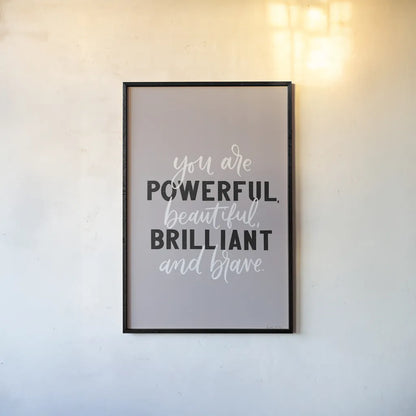 You Are Powerful by Becky Thorns. shown as a paper print in a black flame. Available as a archival giclee rolled canvas, fine art paper, or poster print. SKU 61715h.