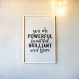 You Are Powerful BW by Becky Thorns. shown as a paper print in a white frame. Available as a archival giclee rolled canvas, fine art paper, or poster print. SKU 64206h.