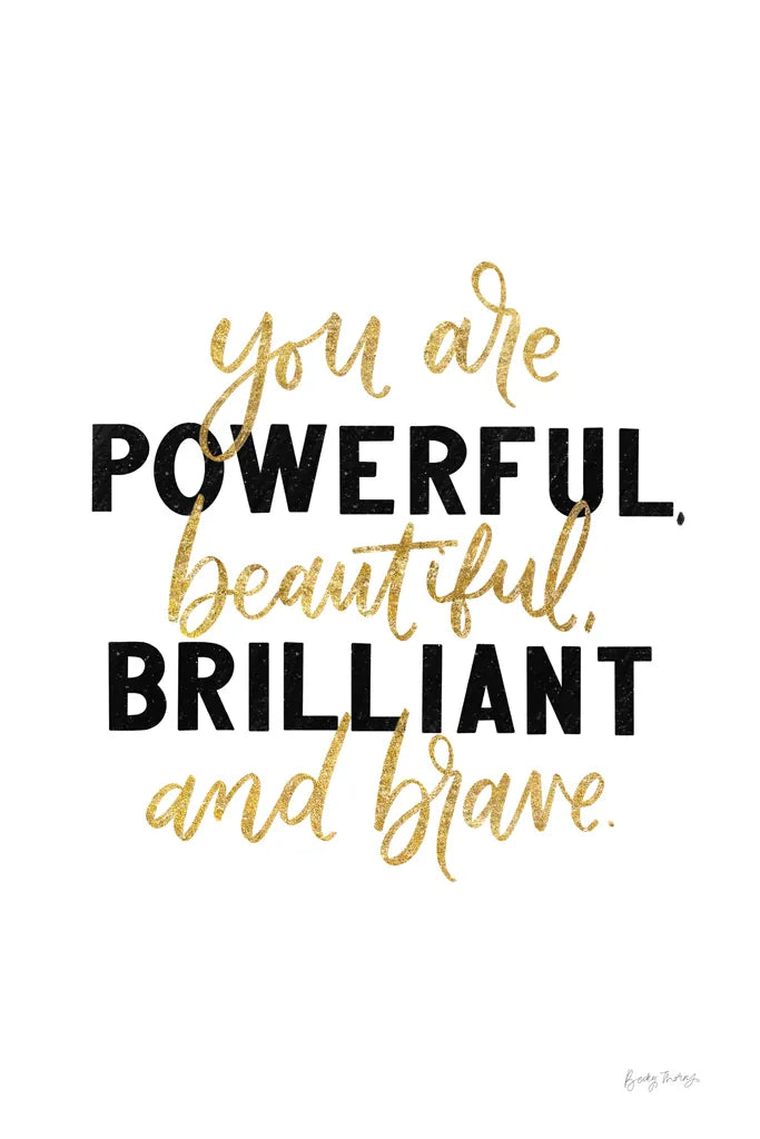 You Are Powerful Gold by Becky Thorns. SKU 68879h. Archival Giclee Fine art print for wall decor.