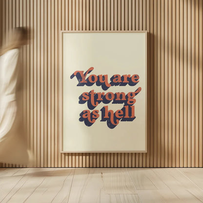 You Are Strong by Becky Thorns. shown as over sized large wall art. Available as an archival giclee rolled canvas, fine art paper, or poster print. SKU 65170h.