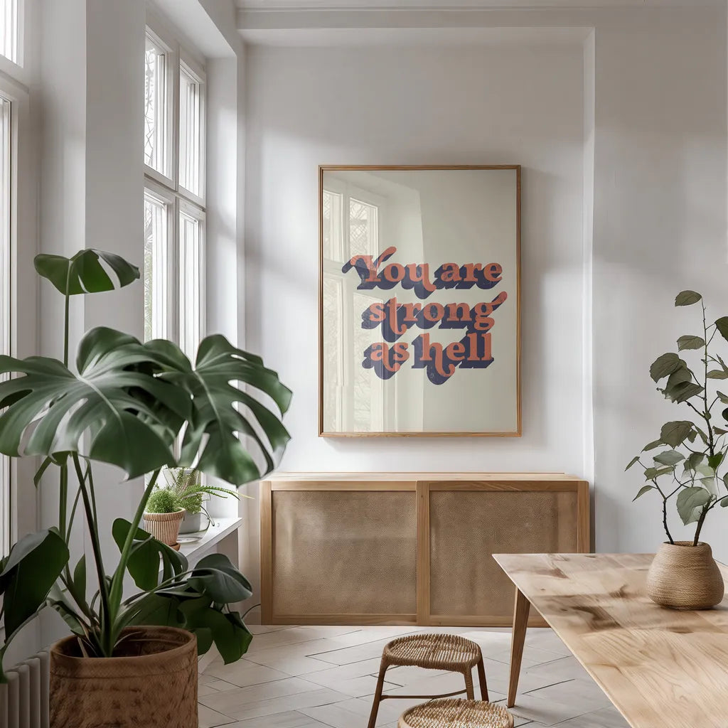 You Are Strong by Becky Thorns. shown as a print in a natural wood frame in a dining room. Available as a archival giclee rolled canvas, fine art paper, or poster print. SKU 65170h.