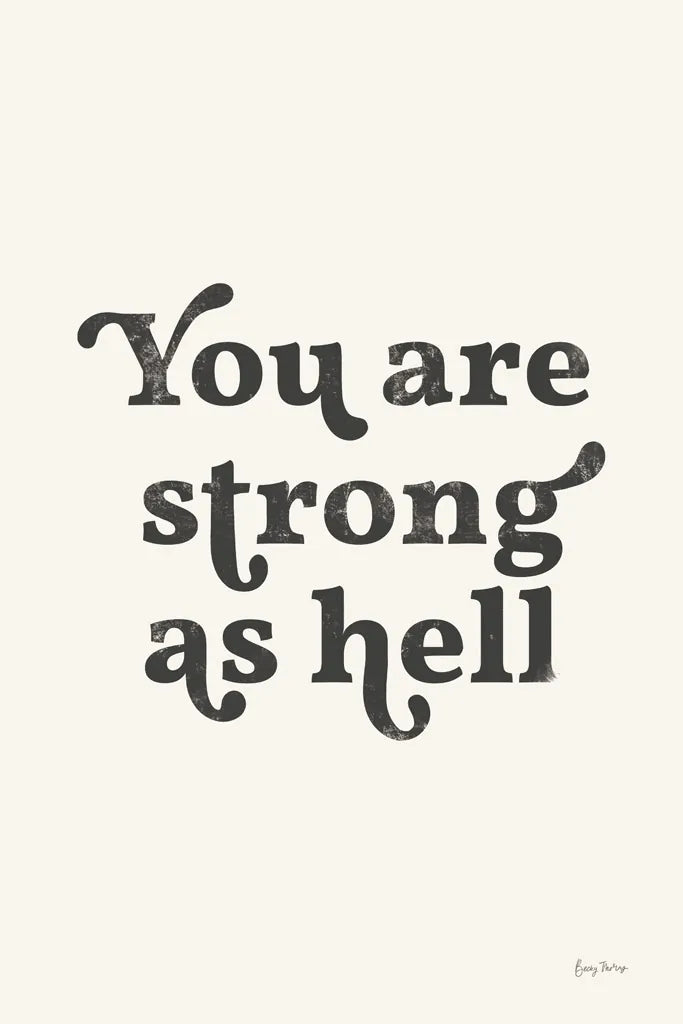 You Are Strong Black by Becky Thorns. SKU 68873h. Archival Giclee Fine art print for wall decor.