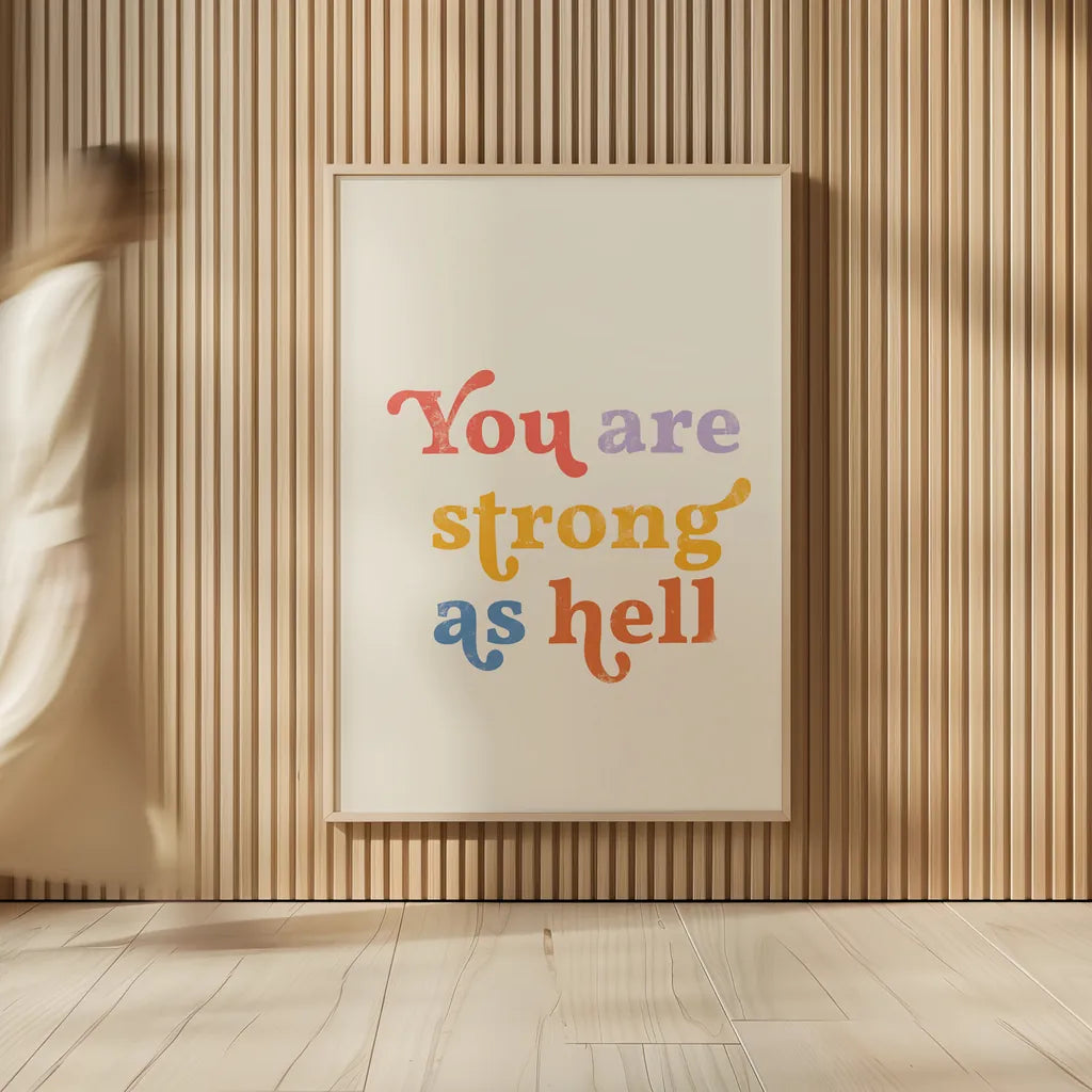 You Are Strong Bright by Becky Thorns. shown as over sized large wall art. Available as an archival giclee rolled canvas, fine art paper, or poster print. SKU 70941h.