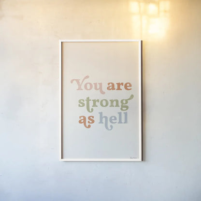You Are Strong Pastel by Becky Thorns. shown as a paper print in a white frame. Available as a archival giclee rolled canvas, fine art paper, or poster print. SKU 67069h.