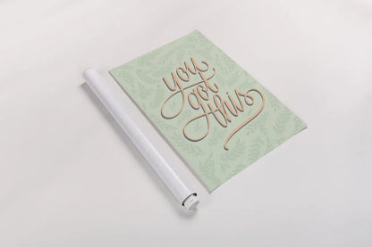 You Got This by Becky Thorns. shown as a rolled paper print. Available as archival giclee rolled canvas, fine art paper, or poster print. SKU 52795h.