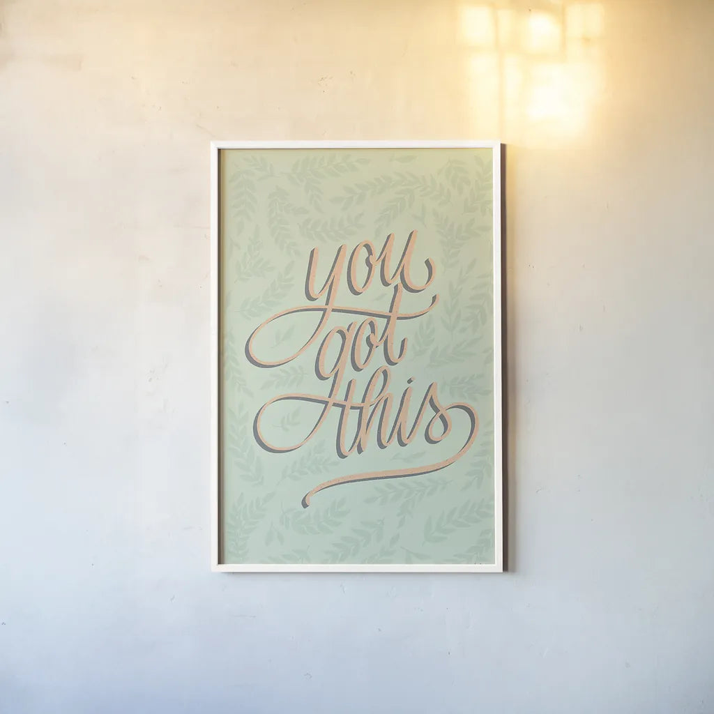You Got This by Becky Thorns. shown as a paper print in a white frame. Available as a archival giclee rolled canvas, fine art paper, or poster print. SKU 52795h.
