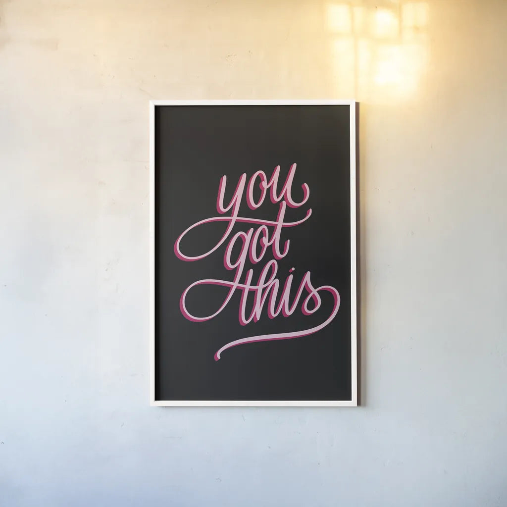 You Got This Black and Pink by Becky Thorns. shown as a paper print in a white frame. Available as a archival giclee rolled canvas, fine art paper, or poster print. SKU 58415h.