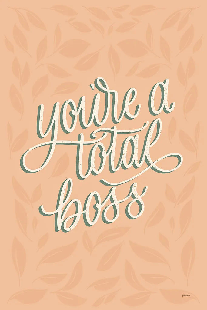 You're a Total Boss by Becky Thorns. SKU 52796h. Archival Giclee Fine art print for wall decor.