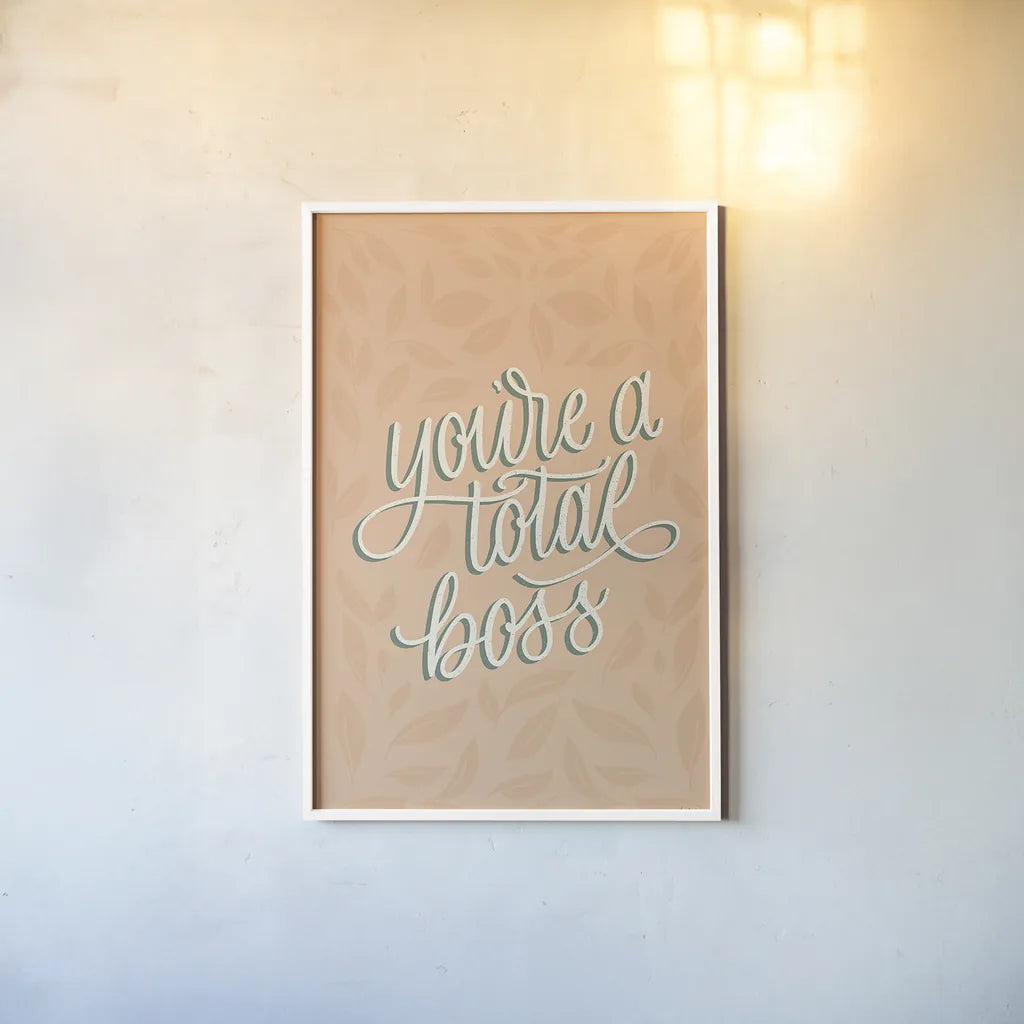 You're a Total Boss by Becky Thorns. shown as a paper print in a white frame. Available as a archival giclee rolled canvas, fine art paper, or poster print. SKU 52796h.
