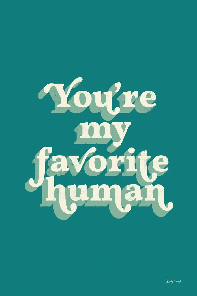 Youre My Favorite by Becky Thorns. SKU 65173h. Archival Giclee Fine art print for wall decor.