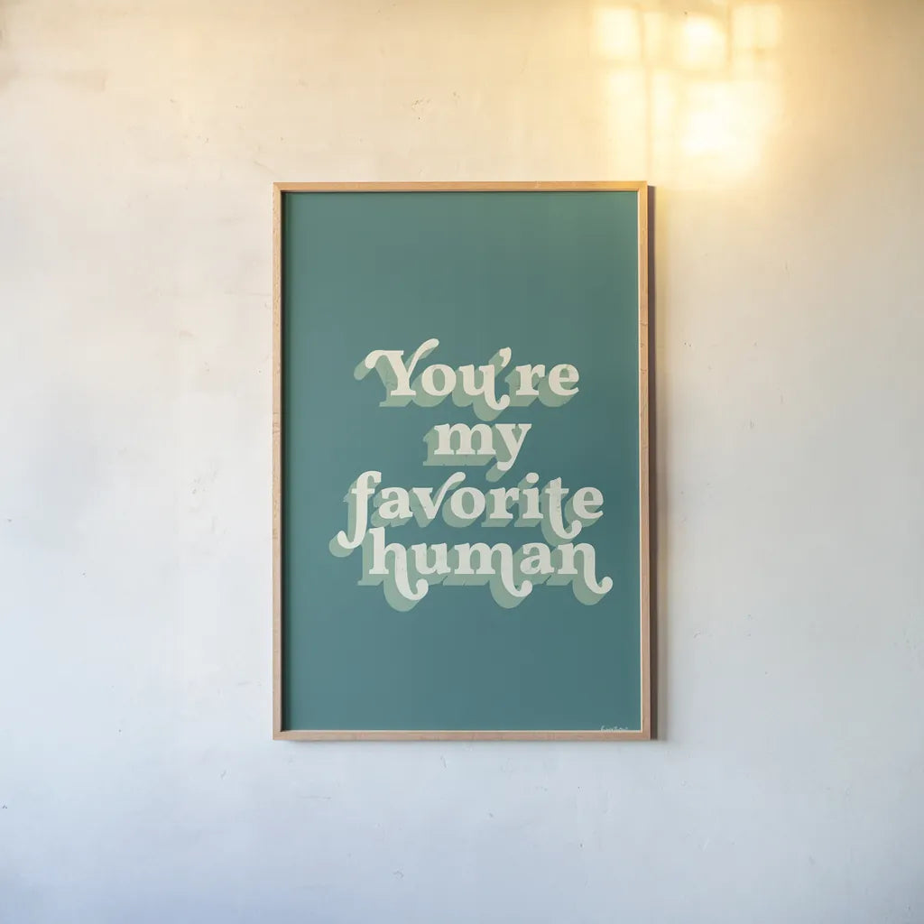 Youre My Favorite by Becky Thorns. shown as a paper print in a natural frame. Available as a archival giclee rolled canvas, fine art paper, or poster print. SKU 65173h.