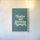 Youre My Favorite by Becky Thorns. shown as a paper print in a white frame. Available as a archival giclee rolled canvas, fine art paper, or poster print. SKU 65173h.