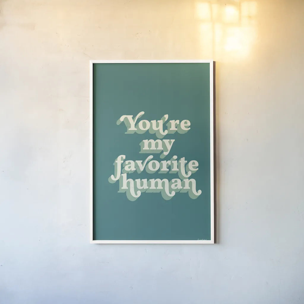 Youre My Favorite by Becky Thorns. shown as a paper print in a white frame. Available as a archival giclee rolled canvas, fine art paper, or poster print. SKU 65173h.