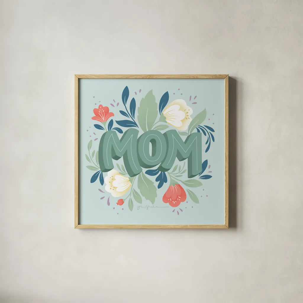 Mom by Gia Graham. Shown in a natural wood glass frame for a timeless modern aesthetic. Available as an archival giclee rolled canvas, fine art paper, or poster print. SKU 67312a.