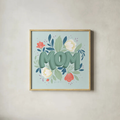 Mom by Gia Graham. Shown in a natural wood glass frame for a timeless modern aesthetic. Available as an archival giclee rolled canvas, fine art paper, or poster print. SKU 67312a.