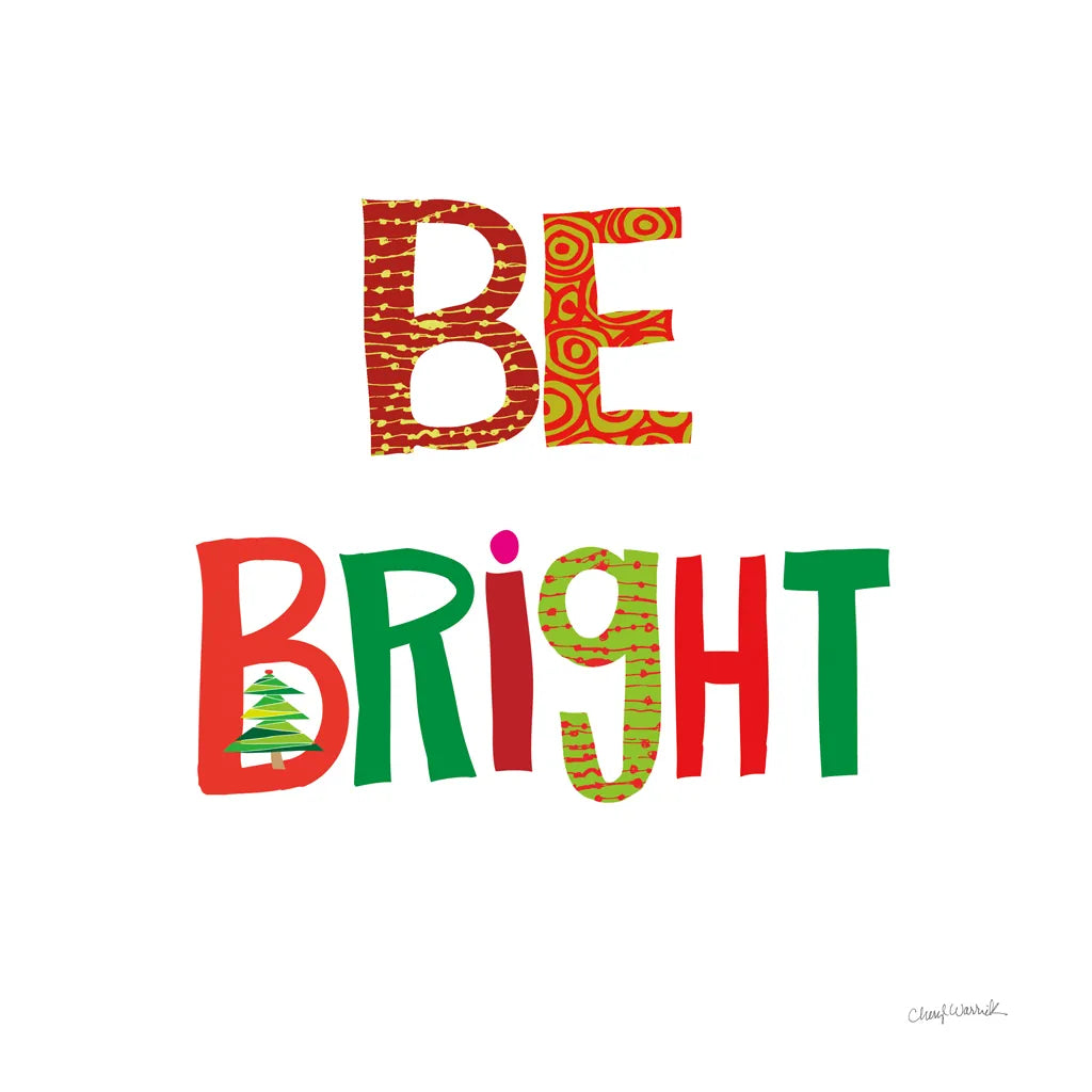 Be Bright by Cheryl Warrick. SKU 79494a. Archival Giclee Fine art print for wall decor.