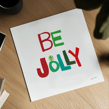 Be Jolly by Cheryl Warrick. Shown as a detailed flat fine art print, highlighting archival giclee quality. Available as an archival giclee rolled canvas, fine art paper, or poster print. SKU 79491a.