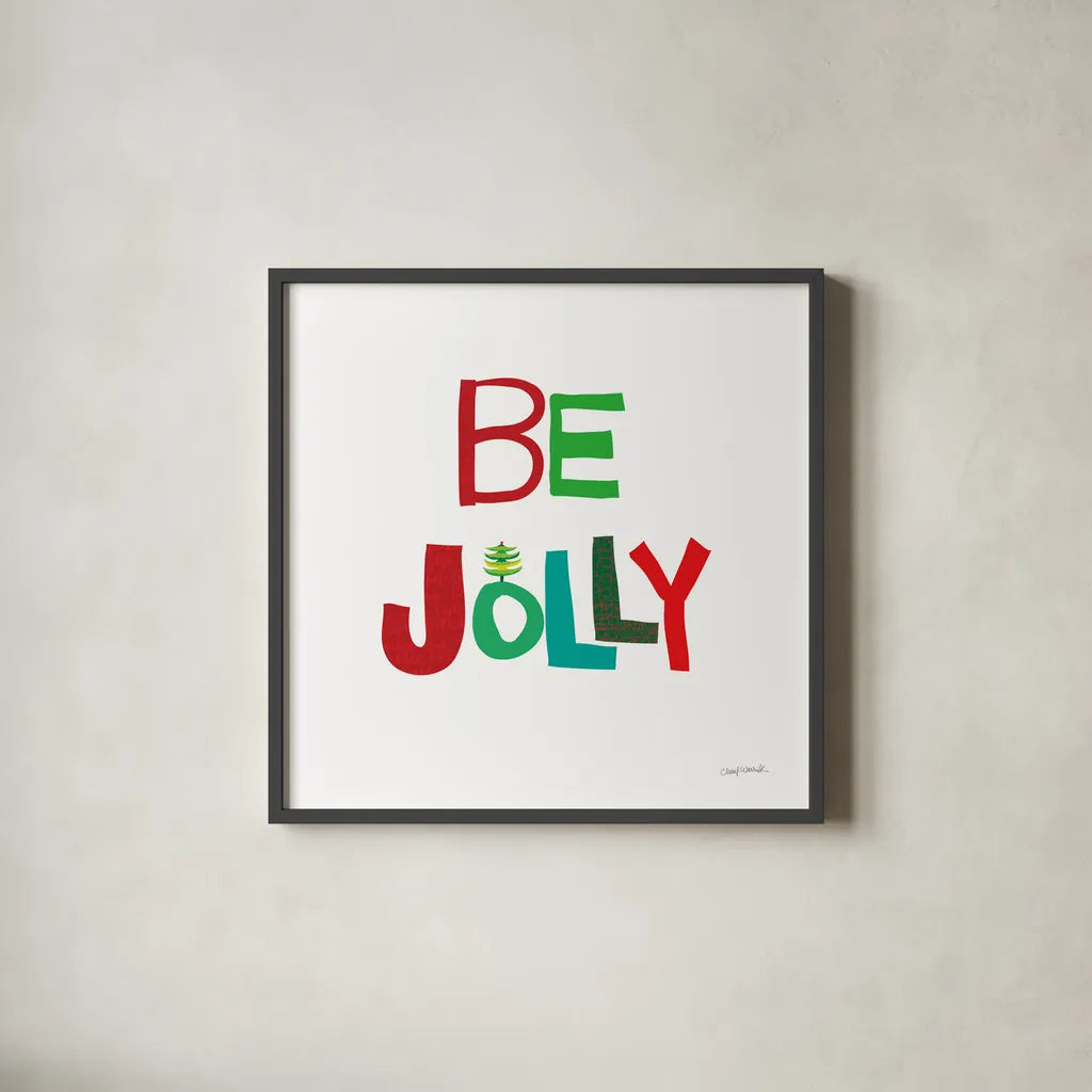 Be Jolly by Cheryl Warrick. Shown in a sleek black glass frame for a contemporary gallery look. Available as an archival giclee rolled canvas, fine art paper, or poster print. SKU 79491a.