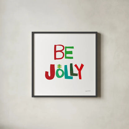 Be Jolly by Cheryl Warrick. Shown in a sleek black glass frame for a contemporary gallery look. Available as an archival giclee rolled canvas, fine art paper, or poster print. SKU 79491a.