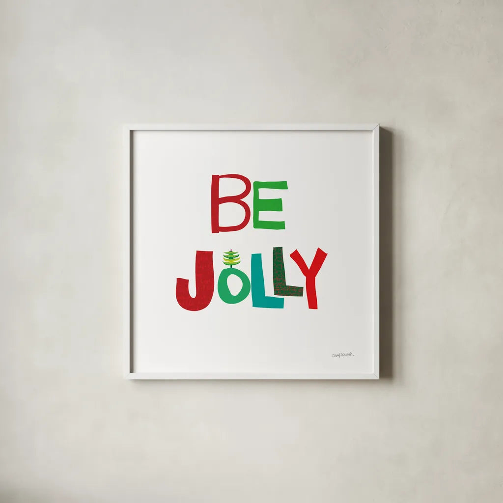 Be Jolly by Cheryl Warrick. Shown in a crisp white glass frame for a clean and minimalist style. Available as an archival giclee rolled canvas, fine art paper, or poster print. SKU 79491a.