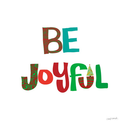 Be Joyful by Cheryl Warrick. SKU 79492a. Archival Giclee Fine art print for wall decor.