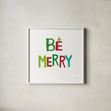 Be Merry by Cheryl Warrick. Shown in a crisp white glass frame for a clean and minimalist style. Available as an archival giclee rolled canvas, fine art paper, or poster print. SKU 79493a.