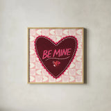Be Mine Valentine by Cheryl Warrick. Shown in a natural wood glass frame for a timeless modern aesthetic. Available as an archival giclee rolled canvas, fine art paper, or poster print. SKU 104042a.