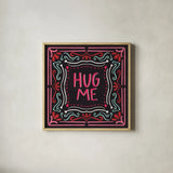 Love Sentiments Hug Me by Cheryl Warrick. Shown in a natural wood glass frame for a timeless modern aesthetic. Available as an archival giclee rolled canvas, fine art paper, or poster print. SKU 104047a.